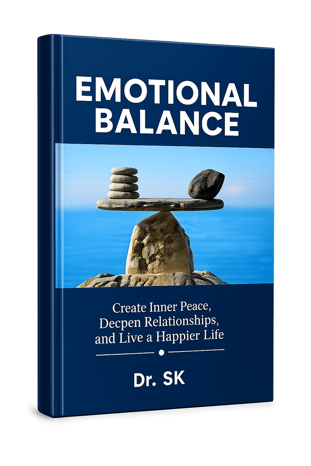 Emotional balance and wellness books by Dr. SK