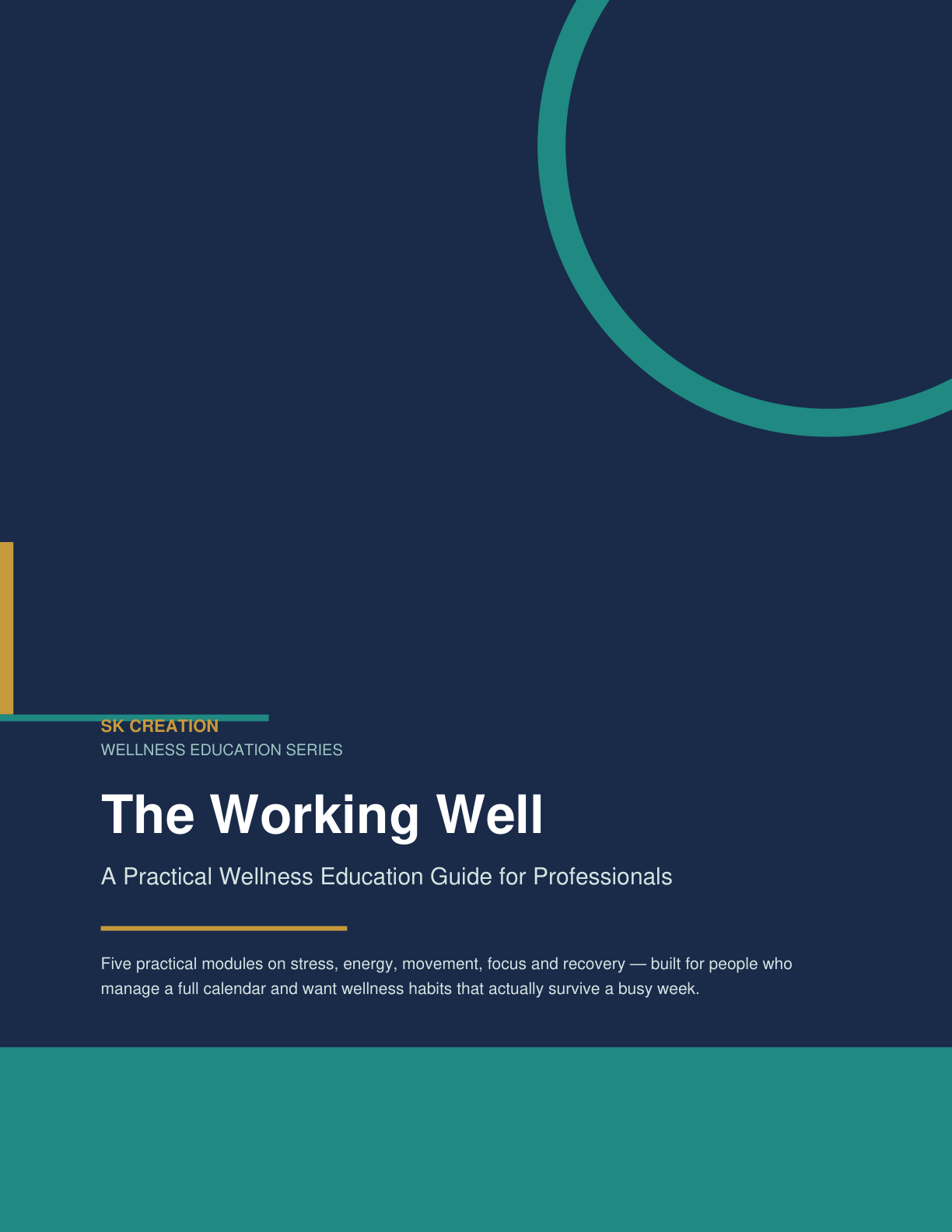 The Working Well — a practical wellness education guide for professionals by SK Creation